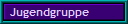 Jugendgruppe