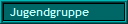 Jugendgruppe